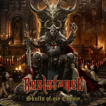 RESISTANCE - Skulls of my Enemy (July 22, 2022)