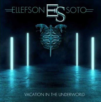 ELLEFSON-SOTO - Vacation In The Underworld (October 7, 2022)
