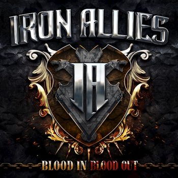 IRON ALLIES - Blood In Blood Out (October 21, 2022)