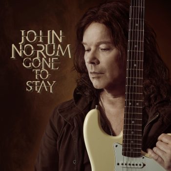 JOHN NORUM - Gone To Stay (October 28, 2022)