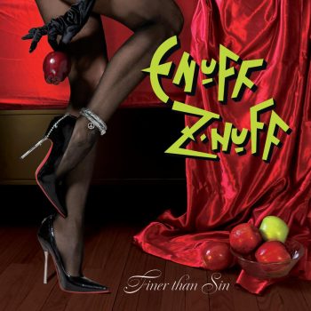 ENUFF Z'NUFF - Finer Than Sin (November 11, 2022)