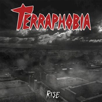 TERRAPHOBIA - Rise (September 23, 2022)