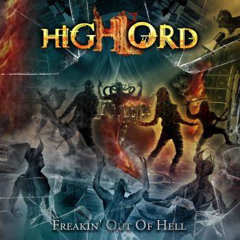 HIGHLORD - Freakin' Out of Hell (December 9, 2022)