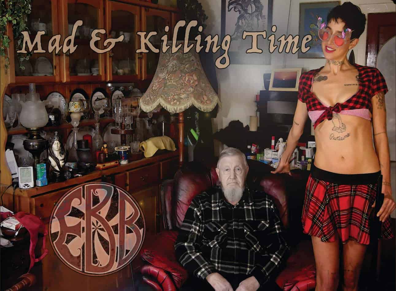 EBB: Mad & Killing Time: Album Cover