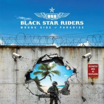 BLACK STAR RIDERS - Wrong Side Of Paradise (January 20, 2023)