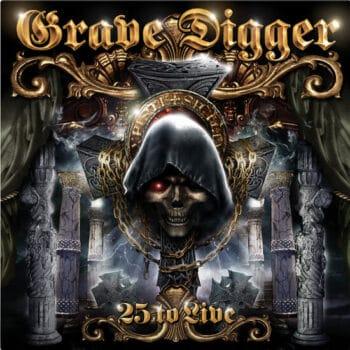 GRAVE DIGGER - 25 to Live (February 3, 2023)