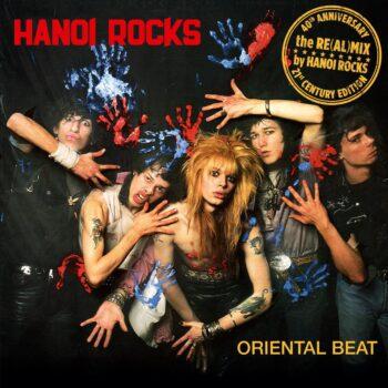 HANOI ROCKS - Oriental Beat (40th Anniversary Redux Release) (March 17, 2023)