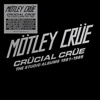 MOTLEY CRUE - Crücial Crüe - The Studio Albums 1981-1989 (February 17, 2023)