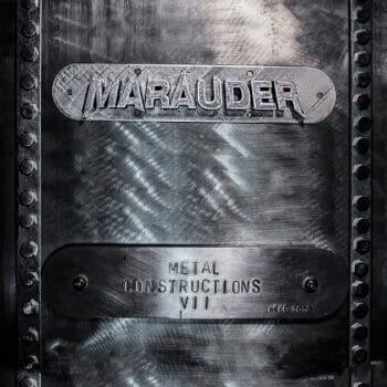 MARAUDER - Metal Constructions VII (March 10, 2023)