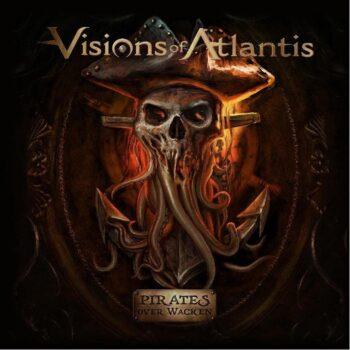 VISIONS OF ATLANTIS - Pirates Over Wacken (March 31, 2023)
