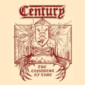 CENTURY - The Conquest Of Time (April 21, 2023)