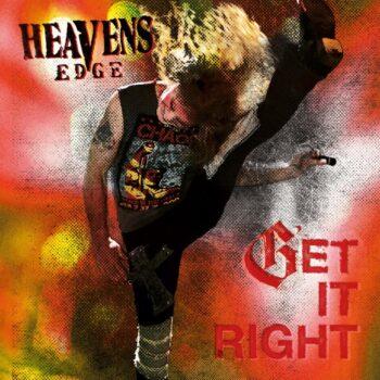 HEAVENS EDGE - Get It Right (May 12, 2023)
