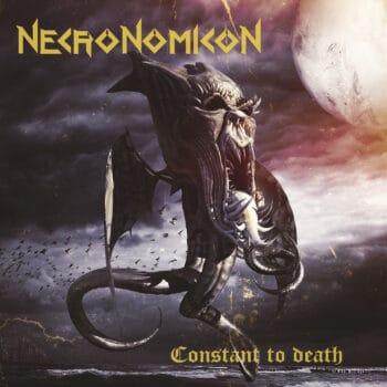 NECRONOMICON - Constant To Death (April 28, 2023)