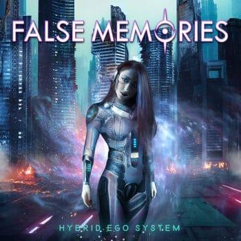 FALSE MEMORIES - Hybrid Ego System (June 9, 2023)