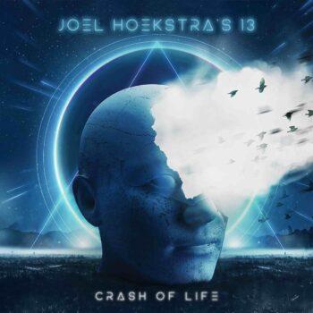 JOEL HOEKSTRA'S 13 - Crash Of Life (June 16, 2023)