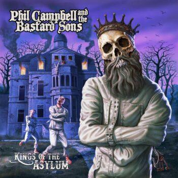 PHIL CAMPBELL AND THE BASTARD SONS - Kings Of The Asylum (September 1, 2023)