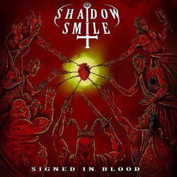 SHADOW SMILE - Signed In Blood (August 18, 2023)