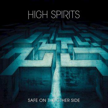 HIGH SPIRITS - Safe on the Other Side (November 17, 2023)