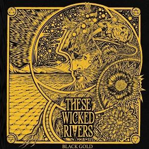 THESE WICKED RIVERS - Force of Nature (March 1, 2024)