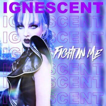 IGNESCENT - The Fight In Me (November 10, 2023)