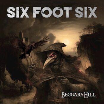 SIX FOOT SIX - Beggar's Hill (December 8, 2023)