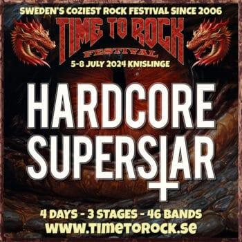 HARDCORE SUPERSTAR - Time To Rock 2024 (Festival News)