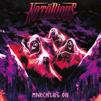 NOTÖRIOUS - Marching On (January 19, 2024)