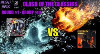 CLASH OF THE CLASSICS – Group #10 (Meister Music Radio Show Poll)