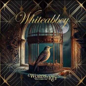 WHITEABBEY - The Words That Form The Key (February 23, 2024)