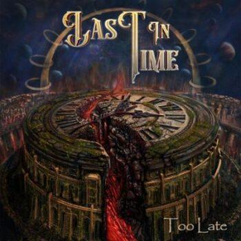 LAST IN TIME - Too Late (January 12, 2024)