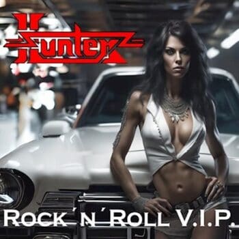 HUNTER - Rock 'N' Roll V.I.P. (May 10, 2024)