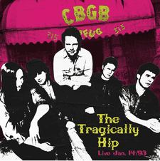 TRAGICALLY HIP - Live at CBGB's (April 24, 2024)