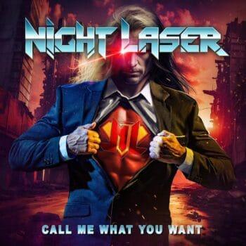 NIGHT LASER - Call Me What You Want (May 24, 2024)
