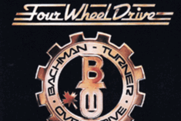 BACHMAN-TURNER OVERDRIVE – Four Wheel Drive (That 70s Guy Retro Review)